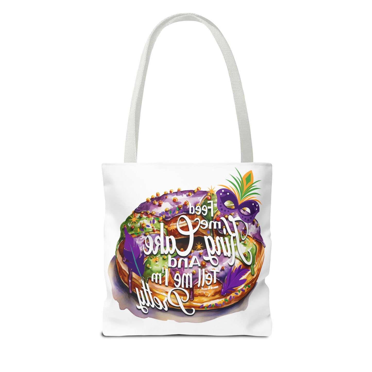 Feed me King Cake tote bag