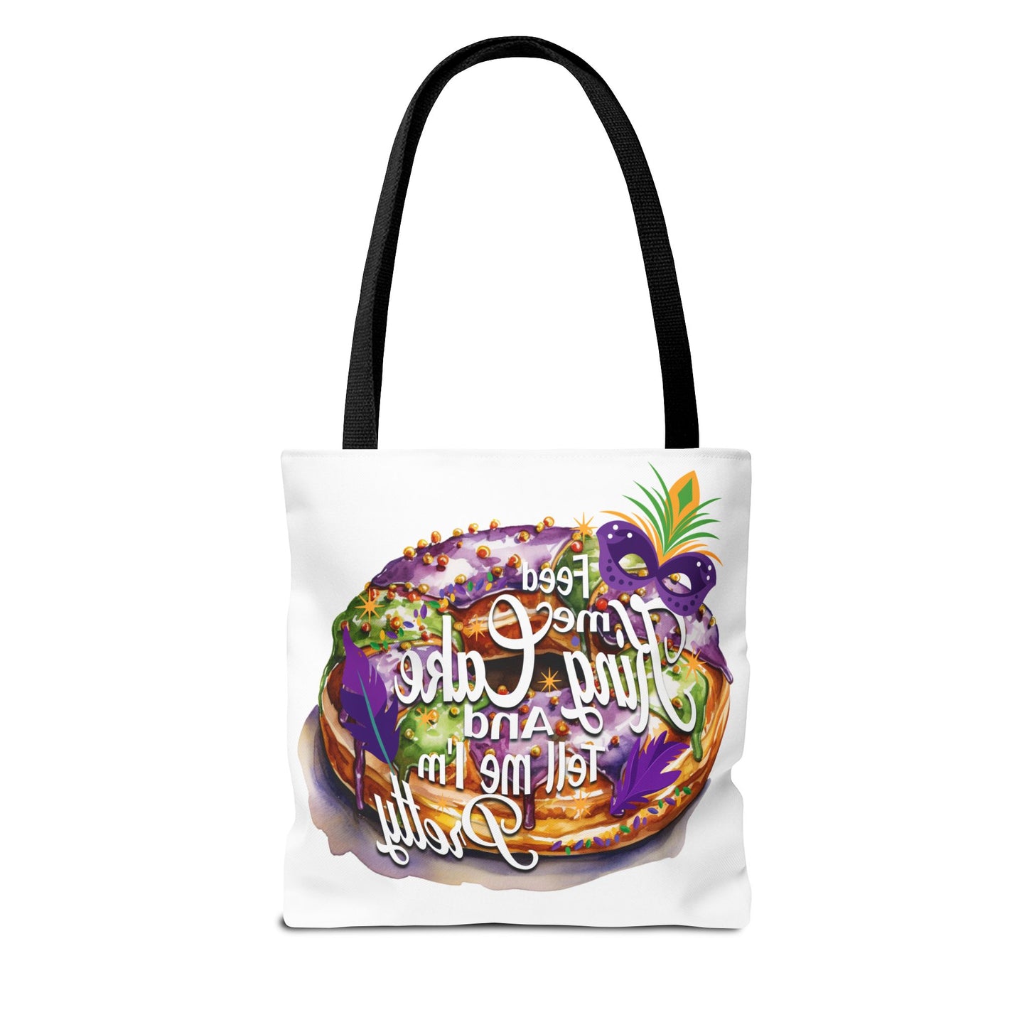 Feed me King Cake tote bag