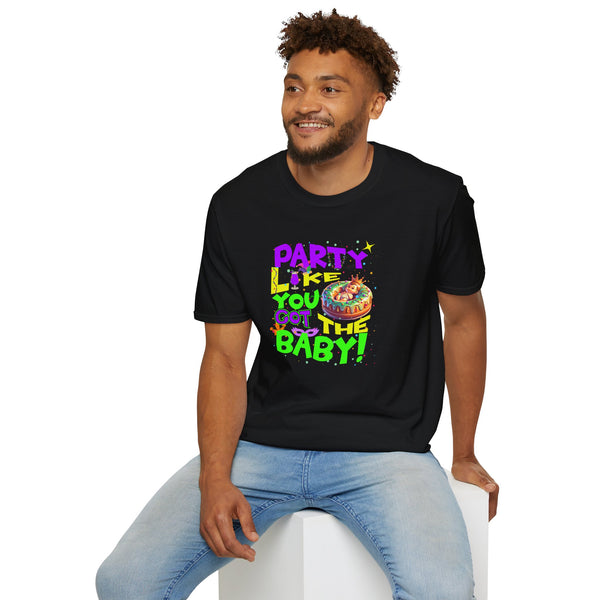 Part Like you got the baby king cake mardi gras Unisex Softstyle T-Shirt