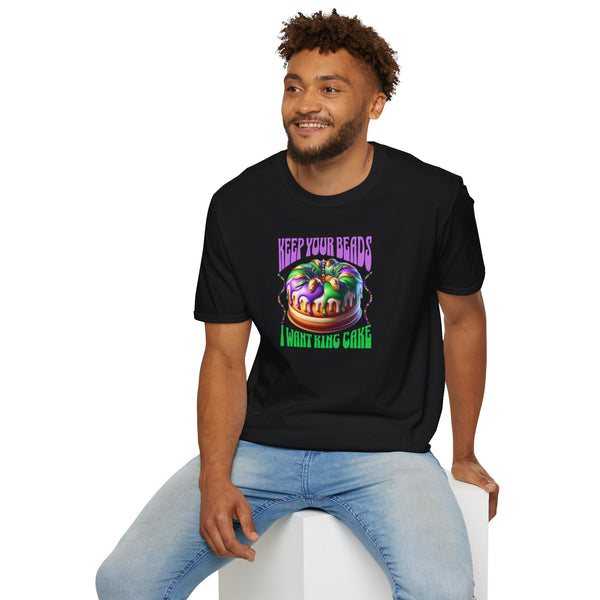 Keep your beads I want king cake mardi gras Unisex Softstyle T-Shirt