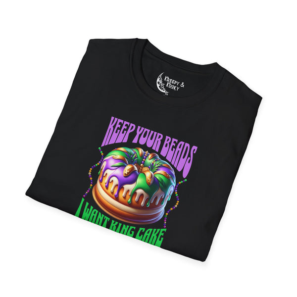 Keep your beads I want king cake mardi gras Unisex Softstyle T-Shirt