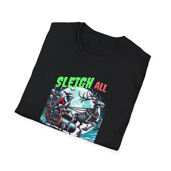 Sleigh All Day Christmas spirit scary creepy Unisex Softstyle T-Shirt