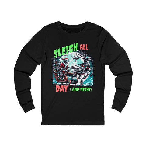 Sleigh all day Christmas Creepy Krampus Unisex Jersey Long Sleeve Tee