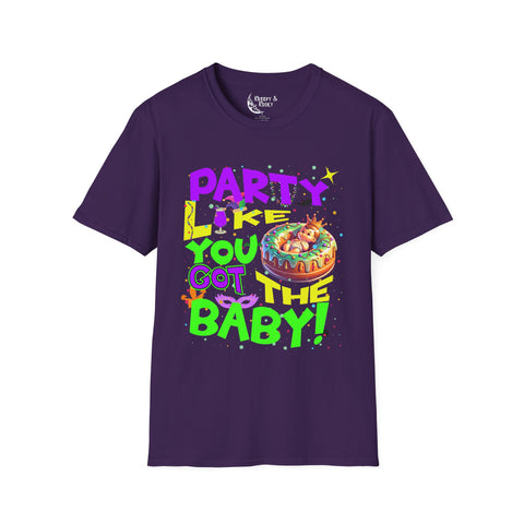 Part Like you got the baby king cake mardi gras Unisex Softstyle T-Shirt